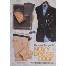 Giuseppe Ceccarelli - Nový dress code: Pravidla oblékání moderního muže